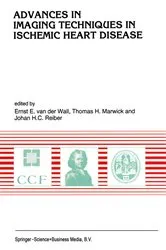 Book cover of Advances in Imaging Techniques in Ischemic Heart Disease by Ernst E. van der Wall