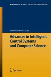 Book cover of Advances in Intelligent Control Systems and Computer Science by Loan Dumitrache