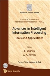 Book cover of Advances In Intelligent Information Processing: Tools And Applications by Bhabatosh Chanda