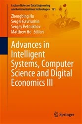 Book cover of Advances in Intelligent Systems, Computer Science and Digital Economics III by Zhengbing Hu