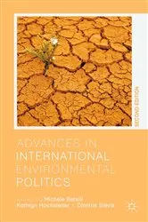 Book cover of Advances in International Environmental Politics (2nd ed.) by M. Betsill