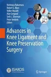 Book cover of Advances in Knee Ligament and Knee Preservation Surgery by Norimasa Nakamura