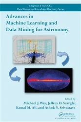 Book cover of Advances in Machine Learning and Data Mining for Astronomy by Michael J. Way