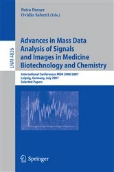 Book cover of Advances in Mass Data Analysis of Signals and Images in Medicine,         Biotechnology and Chemistry by Petra Perner