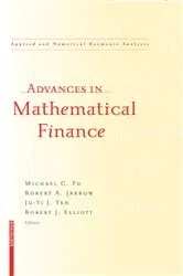 Book cover of Advances in Mathematical Finance by Michael C. Fu