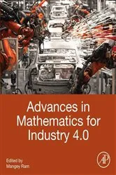 Book cover of Advances in Mathematics for Industry 4.0 by Mangey Ram