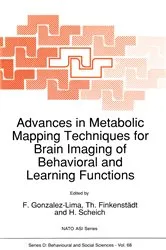 Book cover of Advances in Metabolic Mapping Techniques for Brain Imaging of Behavioral and Learning Functions by Francisco Gonzalez-Lima