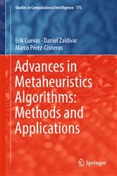 Book cover of Advances in Metaheuristics Algorithms: Methods and Applications by Erik Cuevas