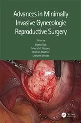 Book cover of Advances in Minimally Invasive Gynecologic Reproductive Surgery by Botros Rizk