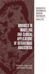 Book cover of Advances in Modelling and Clinical Application of Intravenous Anaesthesia by J. Vuyk