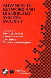 Book cover of Advances in Network and Distributed Systems Security by Bart De Decker