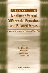 Book cover of Advances In Nonlinear Partial Differential Equations And Related Areas: A Volume In Honor Of Prof Xia by Gui-qiang Chen