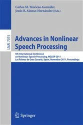 Book cover of Advances in Nonlinear Speech Processing by Carlos M. Travieso-González