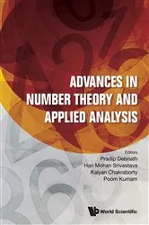 Book cover of Advances In Number Theory And Applied Analysis by Pradip Debnath