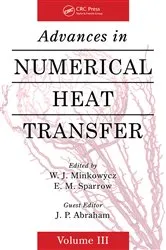 Book cover of Advances in Numerical Heat Transfer, Volume 3 by W. J. Minkowycz