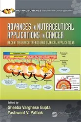 Book cover of Advances in Nutraceutical Applications in Cancer: Recent Research Trends and Clinical Applications by Sheeba Varghese Gupta