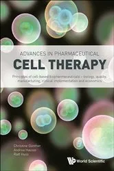 Book cover of Advances In Pharmaceutical Cell Therapy: Principles Of Cell-based Biopharmaceuticals by Christine Guenther