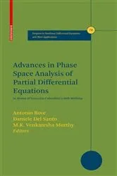 Book cover of Advances in Phase Space Analysis of Partial Differential Equations by Antonio Bove