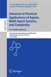Book cover of Advances in Practical Applications of Agents, Multi-Agent Systems, and Complexity: The PAAMS Collection by Yves Demazeau