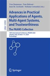 Book cover of Advances in Practical Applications of Agents, Multi-Agent Systems, and Trustworthiness. The PAAMS Collection by Yves Demazeau