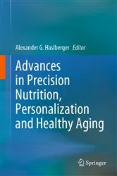 Book cover of Advances in Precision Nutrition, Personalization and Healthy Aging by Alexander G. Haslberger
