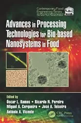 Book cover of Advances in Processing Technologies for Bio-based Nanosystems in Food by Óscar L. Ramos