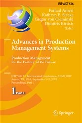 Book cover of Advances in Production Management Systems. Production Management for the Factory of the Future by Farhad Ameri