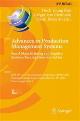 Book cover of Advances in Production Management Systems. Smart Manufacturing and Logistics Systems: Turning Ideas into Action by Duck Young Kim