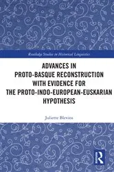 Book cover of Advances in Proto-Basque Reconstruction with Evidence for the Proto-Indo-European-Euskarian Hypothesis by Juliette Blevins