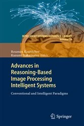 Book cover of Advances in Reasoning-Based Image Processing Intelligent Systems by Roumen Kountchev