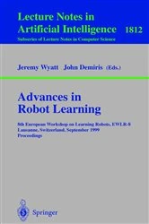 Book cover of Advances in Robot Learning by Jeremy Wyatt