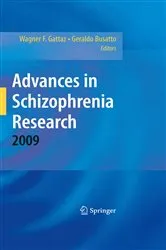 Book cover of Advances in Schizophrenia Research 2009 by Wagner F. Gattaz