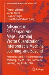 Book cover of Advances in Self-Organizing Maps, Learning Vector Quantization, Interpretable Machine Learning, and Beyond by Thomas Villmann