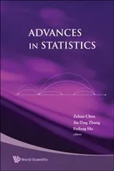 Book cover of Advances In Statistics - Proceedings Of The Conference In Honor Of Professor Zhidong Bai On His 65th Birthday by Zehua Chen