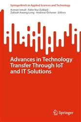 Book cover of Advances in Technology Transfer Through IoT and IT Solutions by Azman Ismail