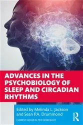 Book cover of Advances in the Psychobiology of Sleep and Circadian Rhythms by Melinda L. Jackson