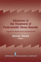 Book cover of Advances in the Treatment of Posttraumatic Stress Disorder by Steven Taylor