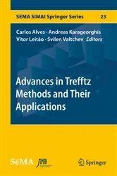 Book cover of Advances in Trefftz Methods and Their Applications by Carlos Alves