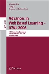 Book cover of Advances in Web Based Learning -- ICWL 2006 by Wenyin Liu