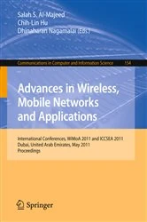 Book cover of Advances in Wireless, Mobile Networks and Applications by Salah S. Al-Majeed