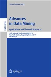 Book cover of Advances on Data Mining: Applications and Theoretical Aspects by Petra PErner