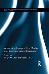 Book cover of Advancing Comparative Media and Communication Research by Joseph M. Chan