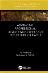 Book cover of Advancing Professional Development through CPE in Public Health by Ira Nurmala