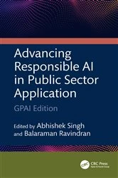 Book cover of Advancing Responsible AI in Public Sector Application by Abhishek Singh