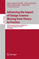 Book cover of Advancing the Impact of Design Science: Moving from Theory to Practice by Monica Chiarini Tremblay