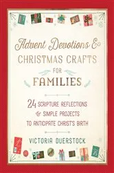 Book cover of Advent Devotions & Christmas Crafts for Families by Victoria Duerstock
