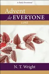 Book cover of Advent for Everyone: Luke by N. T. Wright