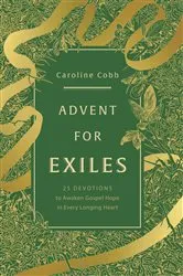 Book cover of Advent for Exiles by Caroline Cobb