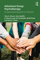 Book cover of Adventure Group Psychotherapy by Tony G. Alvarez