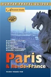 Book cover of Adventure Guide to Paris & the Ile de France by Heather Stimmler-Hall